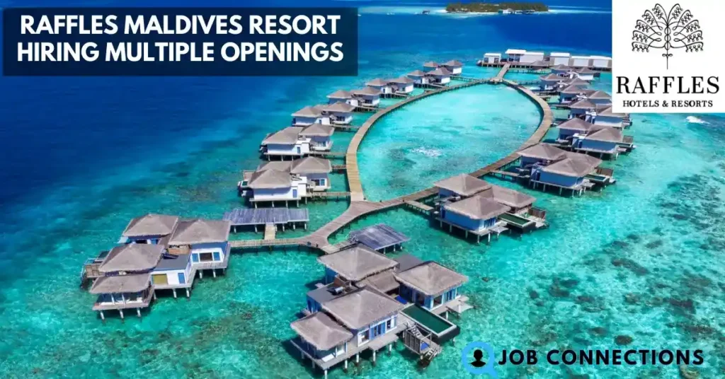 Raffles Maldives Meradhoo Resort Hiring